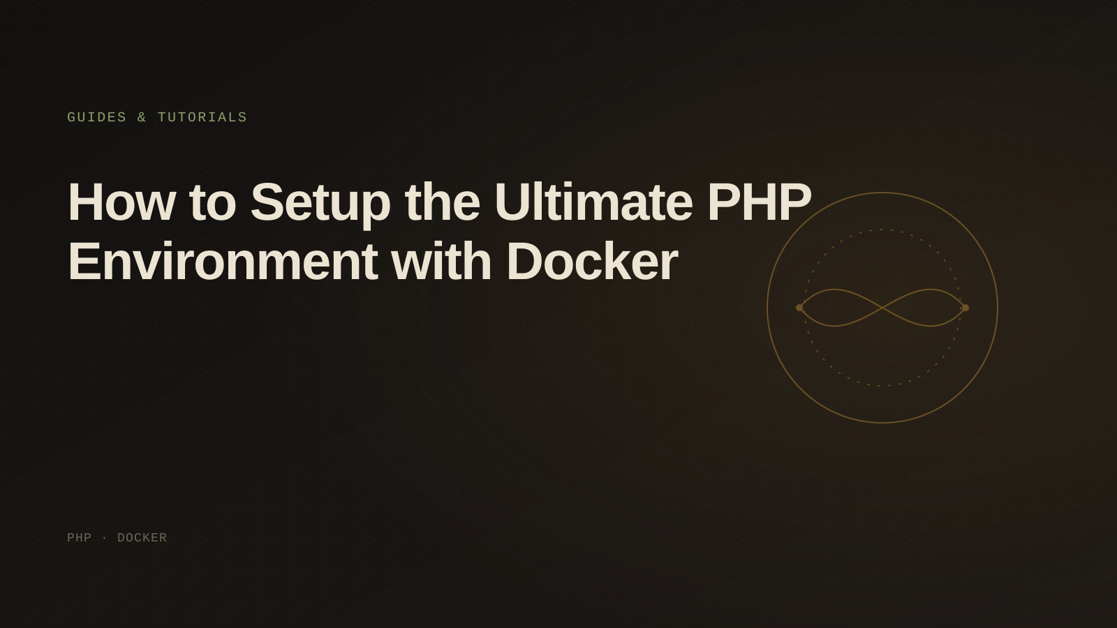 How to Setup the Ultimate PHP Environment with Docker